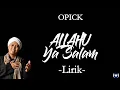 Download Lagu Opick - Allahu Ya Salam Lirik | Allahu Ya Salam - Opick Lyrics