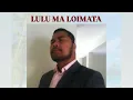 Download Lagu Lulu ma loimata - Umusaga Kurene