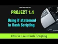 Bash Scripting Session Project 1 4 - Using if statement