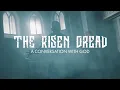 The Risen Dread - A Conversation with God