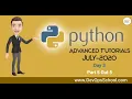 Python Advanced Tutorials July 2020 - Day 3 Part 5 out 5