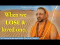 Lagu When we lose a loved one...| Dialogue in Arunachala | English | 2025