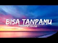 Download Lagu Bisa Tanpamu - Andmesh Kamaleng (Speed up + Reverb)