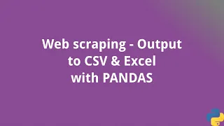 Python Web scraping - Script to CSV or Excel