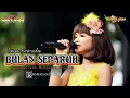 Download Lagu BULAN SEPARUH Tasya Rosmala NEW PALLAPA Menganti Gresik