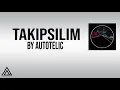 Autotelic  Takipsilim (Lyric video)