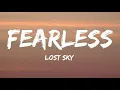 Lost Sky - Fearless (Lyrics) pt.II (feat. Chris Linton)