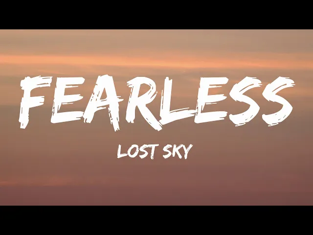 Download MP3 Lost Sky - Fearless (Lyrics) pt.II (feat. Chris Linton)