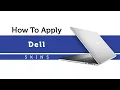 How to Apply Dell XPS Laptop Skins Capes