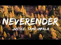 Download Lagu Justice, Tame Impala - Neverender (Lyrics)