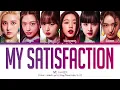 Lagu IVE (아이브) - 'My Satisfaction' (Color Coded Eng/Rom/Han/가사)