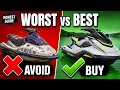 3 WORST and 4 BEST Jet Skis to Own