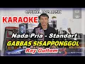 KARAOKE GABBAS SISAPPONGGOL - NADA STANDART PRIA F = DO