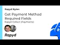 Rapyd Bytes Get Payment Method Required Fields