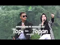 Download Lagu Miqbal GA - TOP - TOPAN by AFTERSHINE FT DAMARA DE (Cover Music Video)