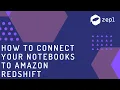 Zepl Tutorial How to Connect Your Notebooks to Amazon Redshift