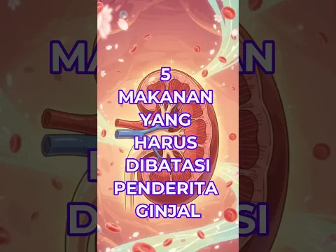 5 Makanan Pantangan Penderita Ginjal #permanacuy