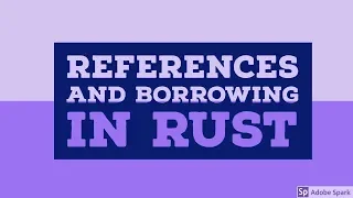 References and Borrowing in Rust Programming Language TUTORIAL