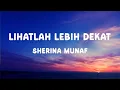Download Lagu Sherina Munaf - Lihatlah Lebih Dekat (Lirik Lagu) - Mengapa bintang bersinar?