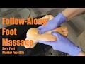Simple Follow Along Foot Massage and Manual Therapy for Foot Pain Plantar Fasciitis