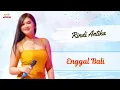 Download Lagu Rindi Antika - Enggal Bali (Official Music Video)