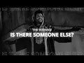Download Lagu The Weeknd - Is There Someone Else? (SAO PAULO LIVESTREAM)