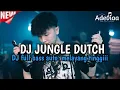 Download Lagu DJ JUNGLE DUTCH FULL BASS AUTO KANE_AUTO TERBANG TINGGI!!