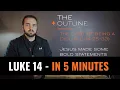 LUKE 14 - In 5 Minutes