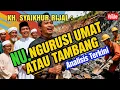 Lagu NU Mengurus Umat atau Tambang⁉️ Ceramah Keras Kyai Syaikhur Rijal‼️