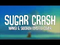 Download Lagu SUGARCRASH (Lyrics) - ElyOtto (COVER by NANSI \u0026 SIDOROV)
