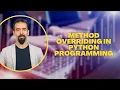 Method Overriding in Python OOP Concepts Explained with Examples