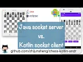 Android Chess 029 Kotlin socket client vs Java socket server