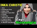 Download Lagu INKA CHRISTIE FULL ALBUM