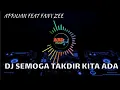 DJ SEMOGA TAKDIR KITA ADA - APRILIAN FEAT FANY ZEE