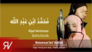 muhammad ibni abdillah rijal vertizone feat wafiq azizah