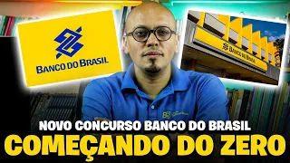 🔥NOVO CONCURSO BANCO DO BRASIL [COMO ESTUDAR DO ZERO]