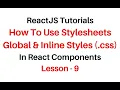 ReactJS Stylesheet Global and Inline CSS Styles In jsx Component