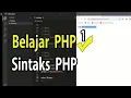 Belajar PHP Dasar Sintaks PHP