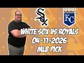 Chicago White Sox vs Kansas City Royals 26 MLB Pick Prediction MLB Betting Tips