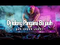 Download Lagu dj tolong pangana ba jauh pak cepak jeder Risald Rmx