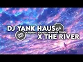 Lagu DJ YANK HAUS X THE RIVER X LAMUNAN X BADBOY || DJ YANK DIMANA KAMU SEKARANG MAMAN FVNDY || DJ TWIST