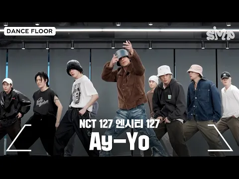 Download MP3 NCT 127 엔시티 127 ‘Ay-Yo’ Dance Practice