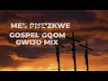 Lagu Gospel Gqom and Gwijo  Mex Phezkwe Number
