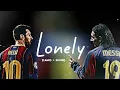 Lagu Messi Barcelona x Lonely (Slowed + reverb) - Akon  ● SKILLS AND GOALS COMPILATION
