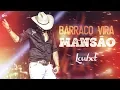 Download Lagu Loubet - Barraco Vira Mansão