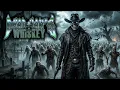 Dead Man's Whiskey | Dark Outlaw Blues | Gothic Western Blues Rock