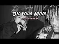 Download Lagu Juice WRLD - On Your Mind (Lyrics)