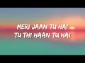 Jaane Tu | Chhaava | Lyrical Video | Arijit Singh