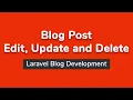 Blog Post Edit Update and Delete Part 13 - Laravel Blog Development Bangla Tutorial