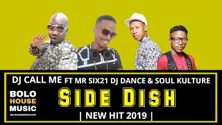 dj call me side dish ft mr six21 dj dance u0026 soul kulture orginal 